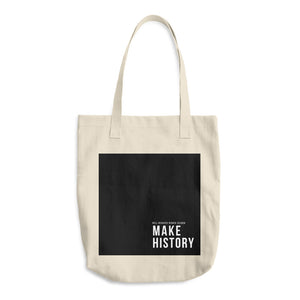 Make History Tote Bag